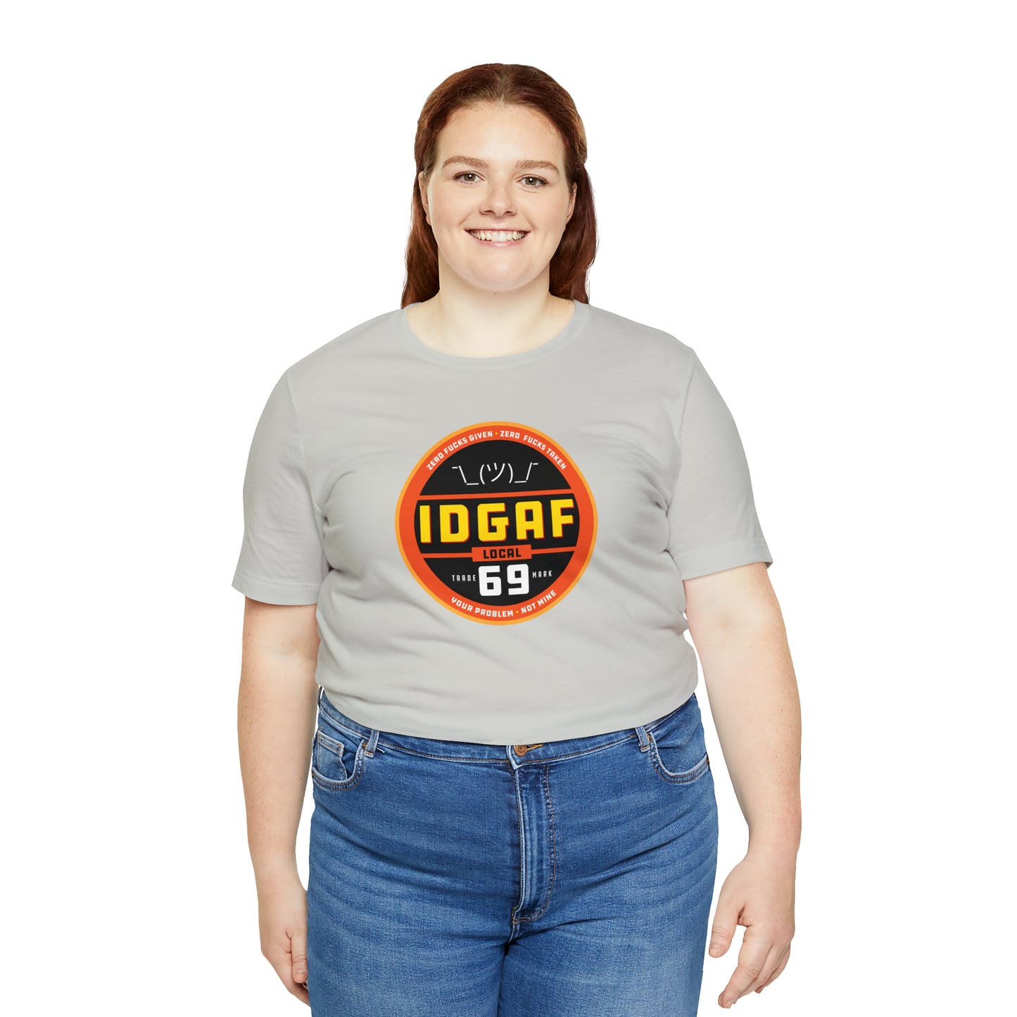 IDGAF Local 69 Unisex T-Shirt