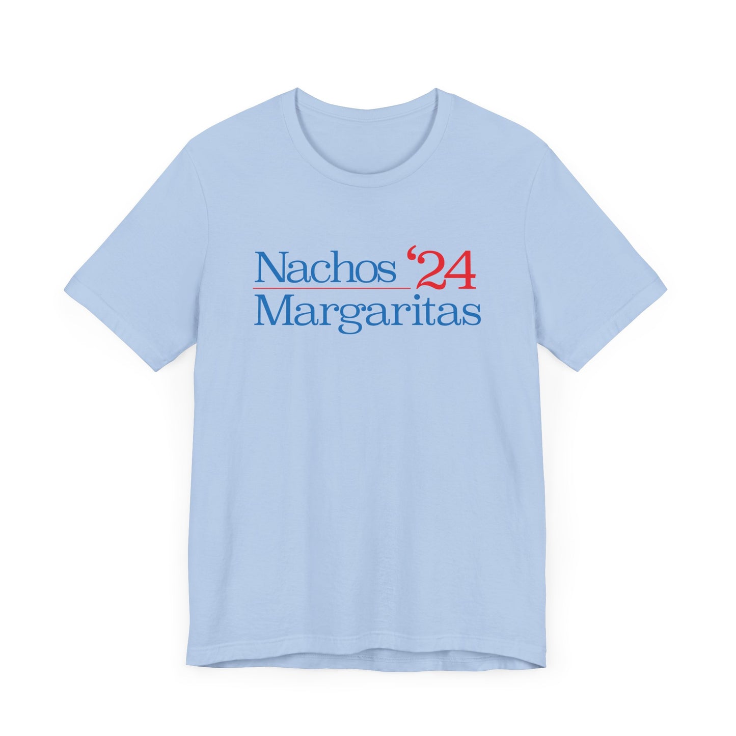 Nachos Margaritas '24 Election T-shirt