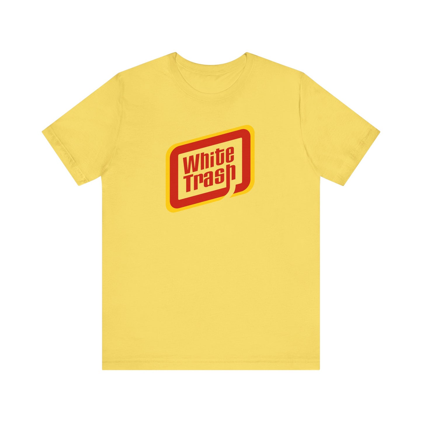 White Trash T-Shirt Funny Southern Redneck Humor Unisex Tee