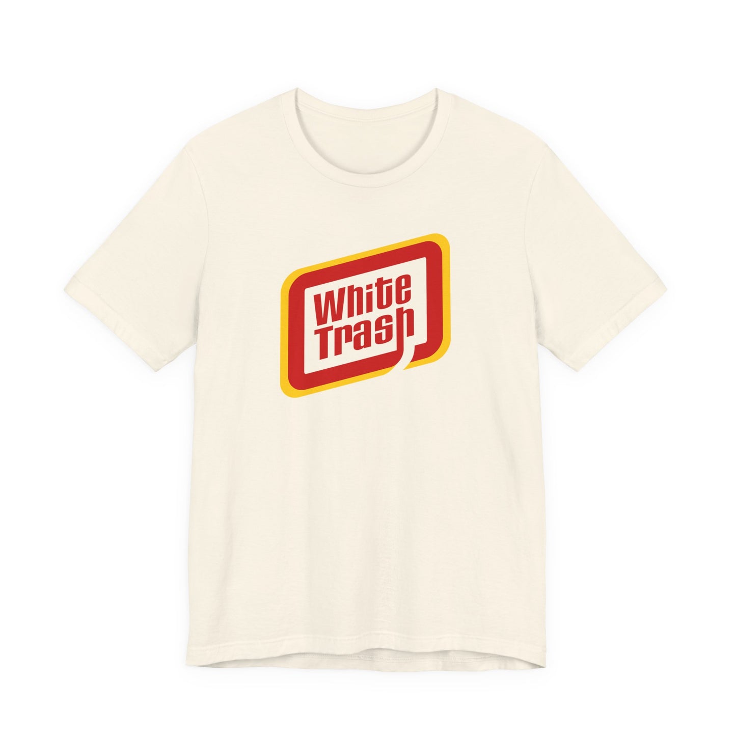 White Trash T-Shirt Funny Southern Redneck Humor Unisex Tee