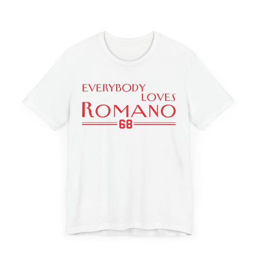 Everybody Loves Romano #68- Philly Baseball Fan Unisex Jersey Tee