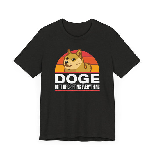 DOGE: Department of Grifting Everything unisex tee