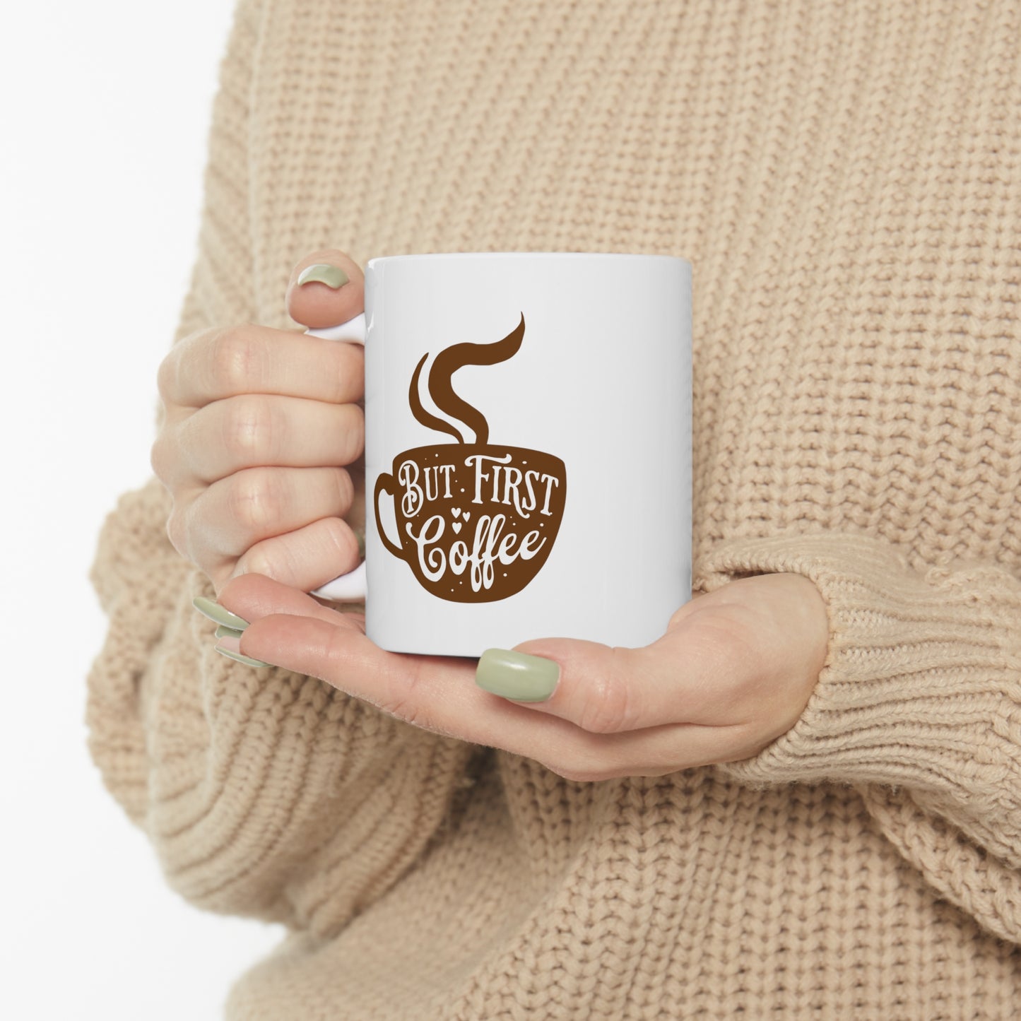 But First, Coffee Ceramic Mug 11oz