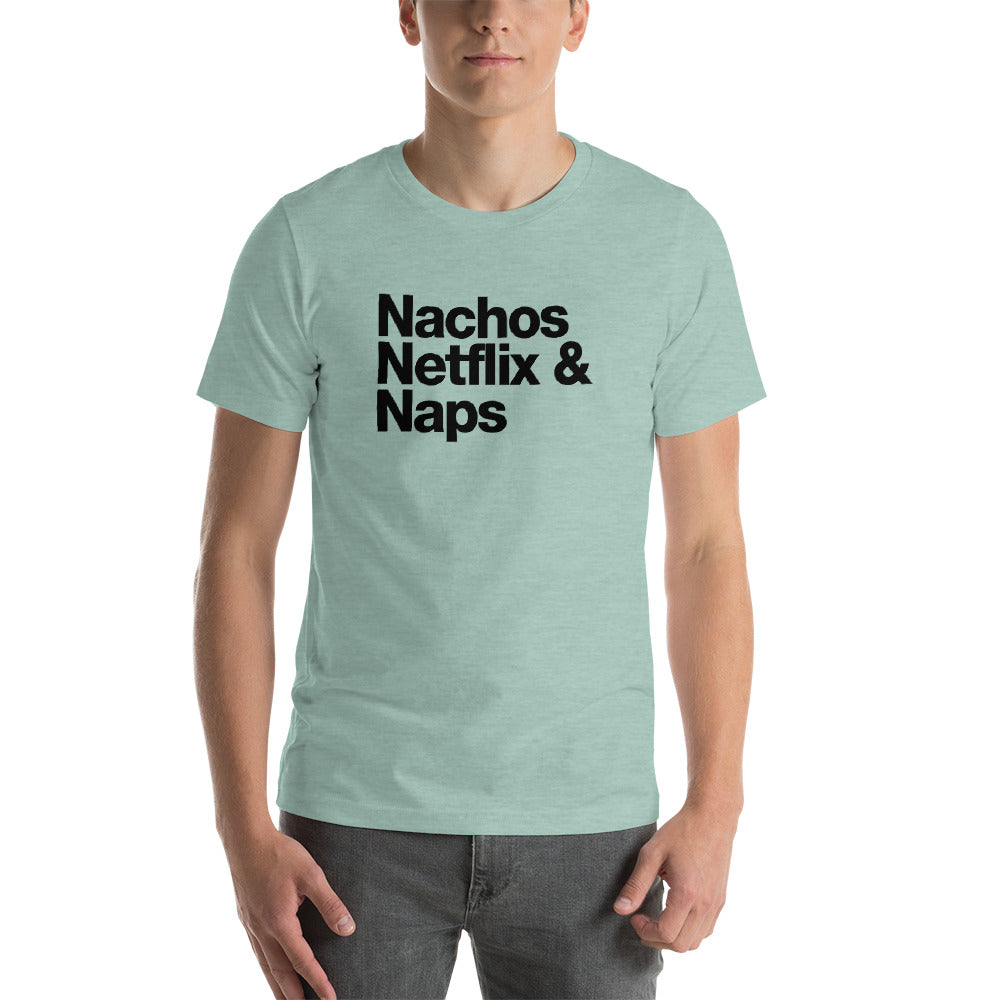 Nachos, Netflix & Naps T-Shirt