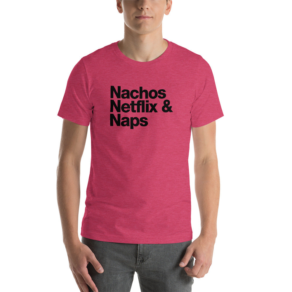 Nachos, Netflix & Naps T-Shirt