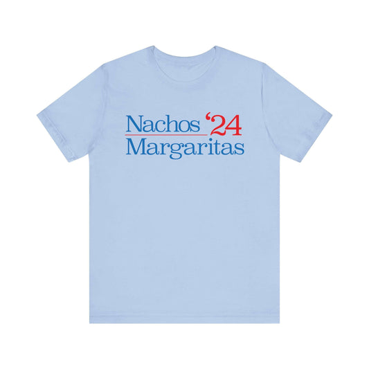 Nachos Margaritas '24 Election T-shirt