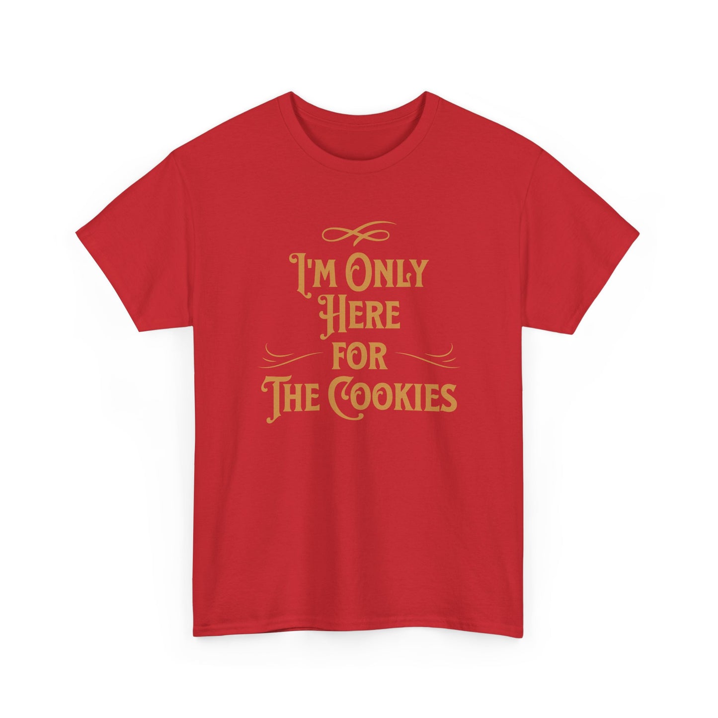 I'm Only Here for the Cookies T-Shirt Funny Holiday Cookie Tee