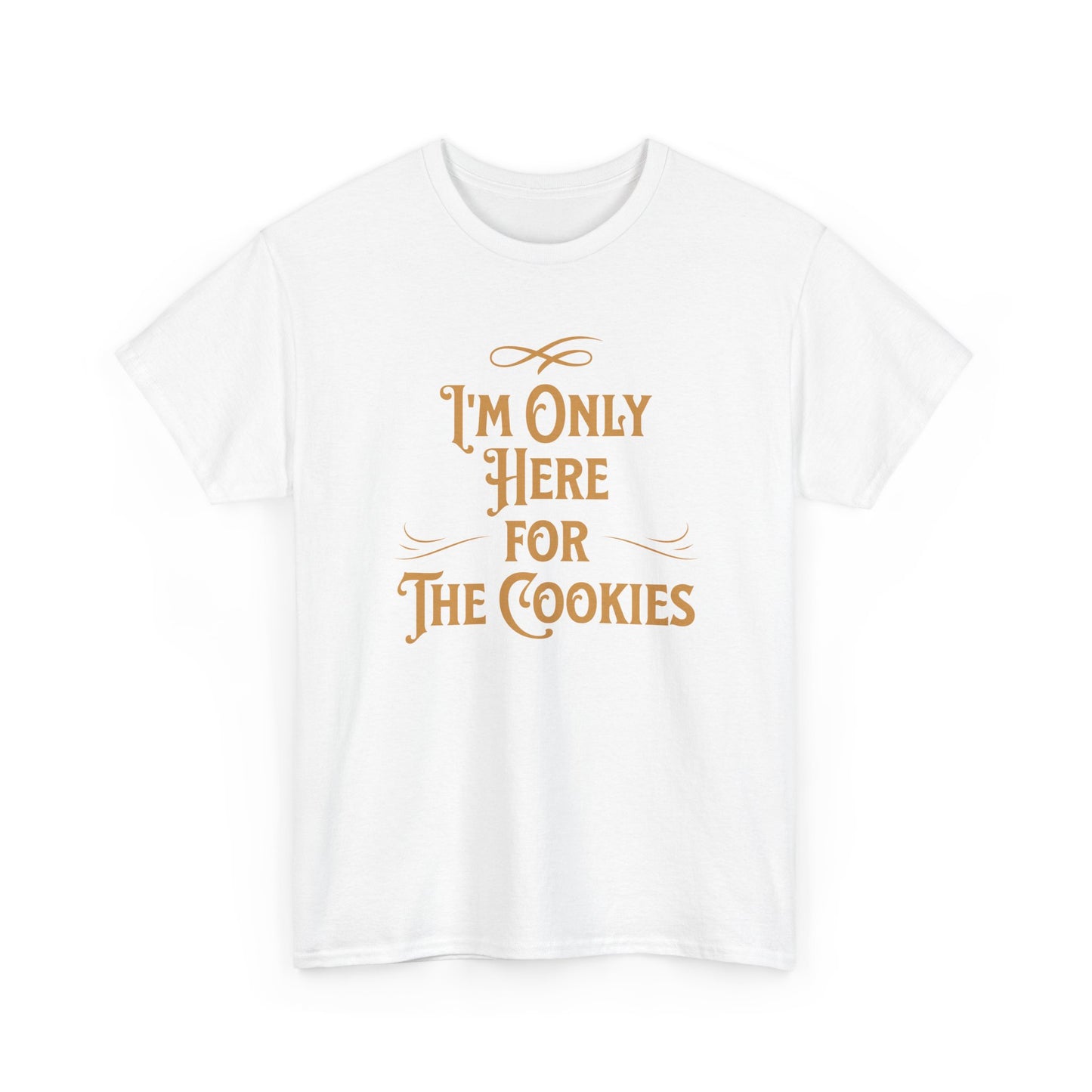 I'm Only Here for the Cookies T-Shirt Funny Holiday Cookie Tee