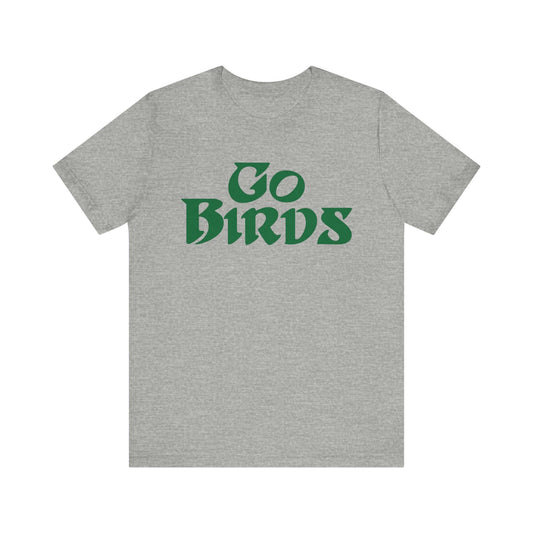 Go Birds Philadelphia Eagles Unisex T-shirt