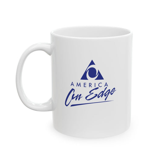 America On Edge Ceramic Mug - 11oz & 15oz