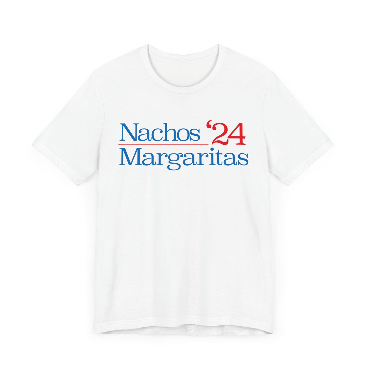 Nachos Margaritas '24 Election T-shirt