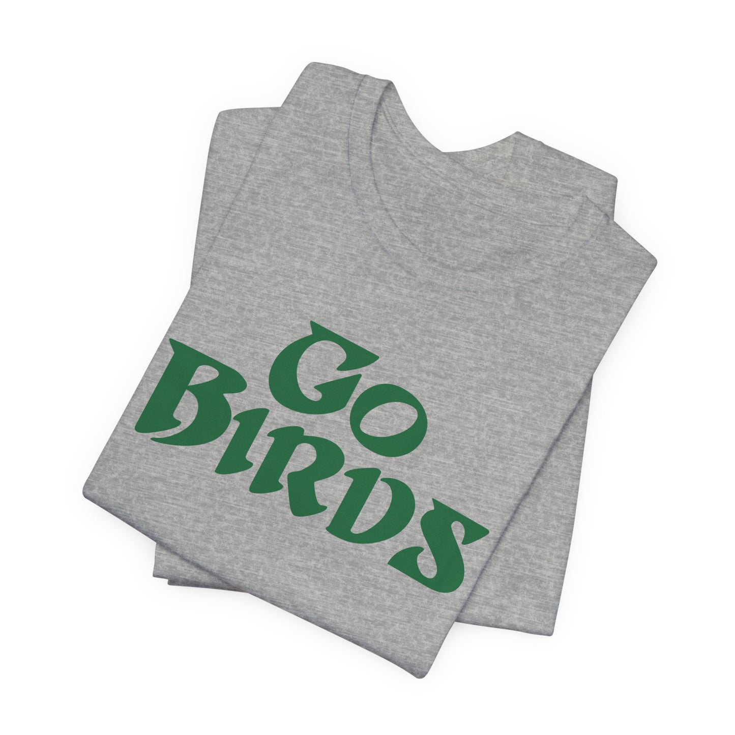 Go Birds Philadelphia Eagles Unisex T-shirt